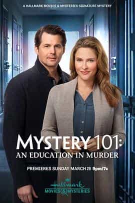 电影《神秘101: 谋杀案教育  Mystery 101: An Education in Murder》（2020美国）--高清4K/1080P迅雷BT资源下载