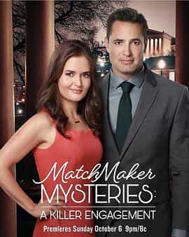 电影《杀手的参与  The Matchmaker Mysteries: A Killer Engagement》（2019美国）--高清4K/1080P迅雷BT资源下载
