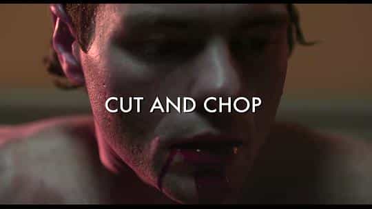 电影《Cut and Chop》（2020美国）--高清4K/1080P迅雷BT资源下载