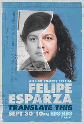 电影《Felipe Esparza: Translate This》（2017美国）--高清4K/1080P迅雷BT资源下载