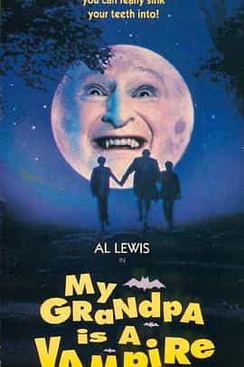 电影《My Grandpa Is a Vampire》（1991新西兰）--高清4K/1080P迅雷BT资源下载
