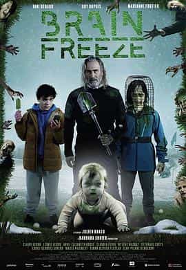 电影《大脑冻结  Brain Freeze》（2021加拿大 Canada）--高清4K/1080P迅雷BT资源下载