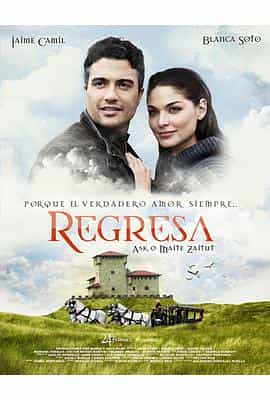 电影《Regresa》（2010墨西哥 / 西班牙）--高清4K/1080P迅雷BT资源下载
