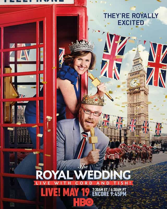 电影《科德和蒂什带你看皇家婚礼  The Royal Wedding Live with Cord and Tish!》（2018美国）--高清4K/1080P迅雷BT资源下载