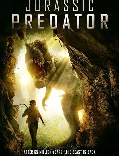 电影《侏罗纪掠食者  Jurassic Predator》（2018英国）--高清4K/1080P迅雷BT资源下载