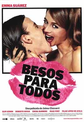 电影《亲吻每一个人  Besos para todos》（2000西班牙）--高清4K/1080P迅雷BT资源下载