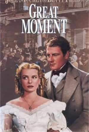 电影《伟大时刻  The Great Moment》（1944美国）--高清4K/1080P迅雷BT资源下载