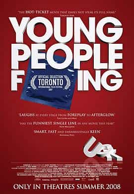 电影《花花性事 Young People Fucking》(2007加拿大)--高清4K/1080P迅雷BT资源下载 电影《花花性事 Young People Fucking》(2007加拿大)--高清4K/1080P迅雷BT资源下载
