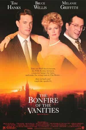 电影《虚荣的篝火  The Bonfire of the Vanities》（1990美国）--高清4K/1080P迅雷BT资源下载