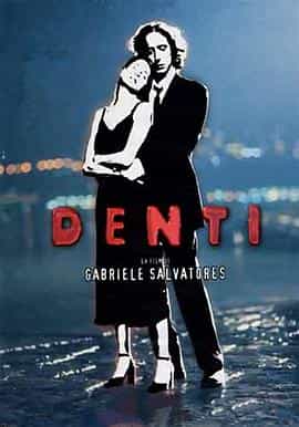 电影《狼牙幻想  Denti》（2000意大利）--高清4K/1080P迅雷BT资源下载