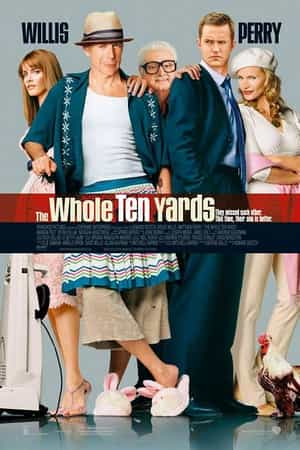 电影《整十码  The Whole Ten Yards》（2004美国）--高清4K/1080P迅雷BT资源下载