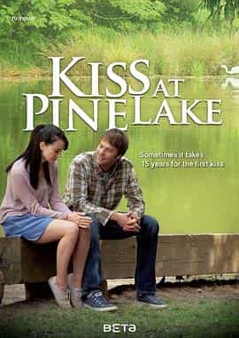 电影《松湖之吻 Kiss at Pine Lake》(2012加拿大)--高清4K/1080P迅雷BT资源下载 电影《松湖之吻 Kiss at Pine Lake》(2012加拿大)--高清4K/1080P迅雷BT资源下载