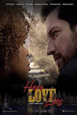 电影《Here Love Lies》（2023美国 / 尼日利亚）--高清4K/1080P迅雷BT资源下载
