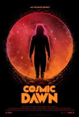 电影《宇宙黎明  Cosmic Dawn》（2022美国）--高清4K/1080P迅雷BT资源下载