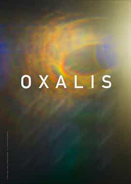 电影《Oxalis》（2018美国）--高清4K/1080P迅雷BT资源下载