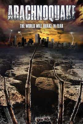 电影《巨型蜘蛛  Arachnoquake》（2012美国）--高清4K/1080P迅雷BT资源下载