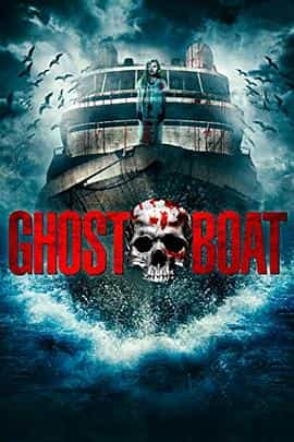 电影《幽灵船  ghost boat》（2014美国）--高清4K/1080P迅雷BT资源下载