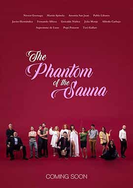 电影《桑拿魅影  El fantasma de la sauna》（2021西班牙）--高清4K/1080P迅雷BT资源下载