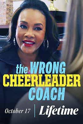 电影《The Wrong Cheerleader Coach》（2020美国）--高清4K/1080P迅雷BT资源下载