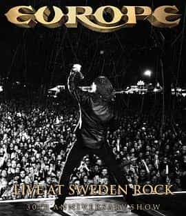 电影《Europe: Live at Sweden Rock - 30th Anniversary Show》（2013瑞典）--高清4K/1080P迅雷BT资源下载