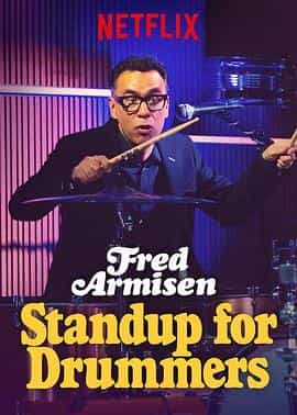 电影《Fred Armisen: Standup For Drummers》（2018美国）--高清4K/1080P迅雷BT资源下载