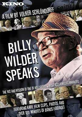 纪录片《施隆多夫对话比利·怀尔德  Billy Wilder Speaks》（2006美国）--高清4K/1080P迅雷BT资源下载