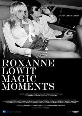 纪录片《Roxanne Lowit Magic Moments》（2016美国）--高清4K/1080P迅雷BT资源下载