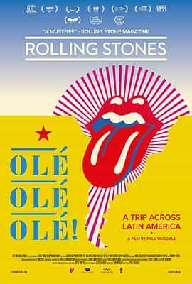 纪录片《The Rolling Stones Olé, Olé, Olé!: A Trip Across Latin America》（2016英国）--高清4K/1080P迅雷BT资源下载