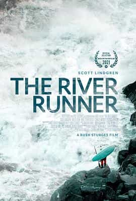 纪录片《逆流者  The River Runner》（2021美国）--高清4K/1080P迅雷BT资源下载