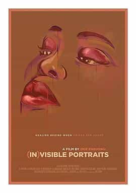 纪录片《Invisible Portraits》（2020美国）--高清4K/1080P迅雷BT资源下载