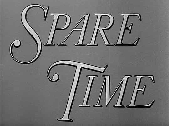 纪录片《闲暇时光  Spare Time》（1939英国）--高清4K/1080P迅雷BT资源下载