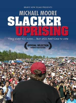 纪录片《懒鬼起义  Slacker Uprising》（2007美国）--高清4K/1080P迅雷BT资源下载