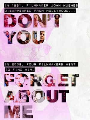 纪录片《你不要忘记我  Don't You Forget About Me》（2009加拿大）--高清4K/1080P迅雷BT资源下载