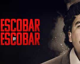 电视剧《Escobar by Escobar》（2021英国 / 法国）--高清4K/1080P迅雷BT资源下载