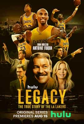 电视剧《传奇球队：洛杉矶湖人队实录  Legacy: The True Story of the LA Lakers》（2022美国）--高清4K/1080P迅雷BT资源下载