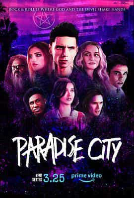 电视剧《天堂之城  Paradise City》（2021美国）--高清4K/1080P迅雷BT资源下载