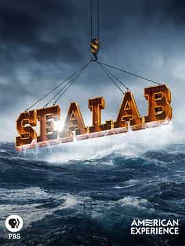 纪录片《美国印象：海洋实验室  American Experience: Sealab》（2019美国）--高清4K/1080P迅雷BT资源下载