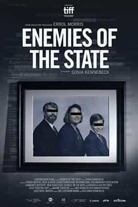 纪录片《国家之敌  Enemies Of The State》（2020美国）--高清4K/1080P迅雷BT资源下载