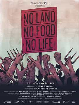 纪录片《No Land No Food No Life》（2013加拿大 / 乌干达 / 美国 / 马里 / 柬埔寨）--高清4K/1080P迅雷BT资源下载