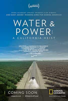 纪录片《水与电：一次加州大劫案  Water &amp; Power: A California Heist》（2017美国）--高清4K/1080P迅雷BT资源下载