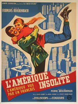 纪录片《不寻常的美国  L'Amérique insolite》（1960法国）--高清4K/1080P迅雷BT资源下载