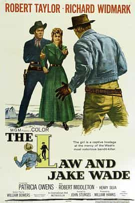 纪录片《龙吟虎啸  The Law and Jake Wade》（1958美国）--高清4K/1080P迅雷BT资源下载