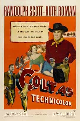 纪录片《无敌连环枪  Colt .45》（1950美国）--高清4K/1080P迅雷BT资源下载