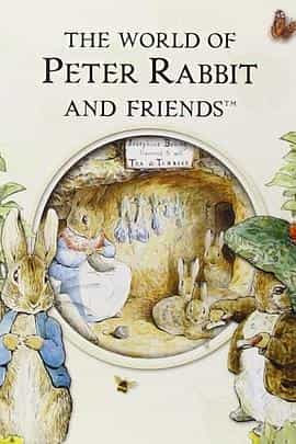 动漫剧《彼得兔和朋友们的世界  The World of Peter Rabbit and Friends》（1992英国）--高清4K/1080P迅雷BT资源下载