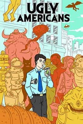 动漫剧《俗世乐土 第一季  Ugly Americans》（2010美国）--高清4K/1080P迅雷BT资源下载