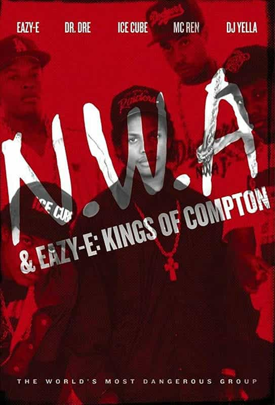 纪录片《NWA &amp; Eazy-E: Kings of Compton》（2016美国）--高清4K/1080P迅雷BT资源下载