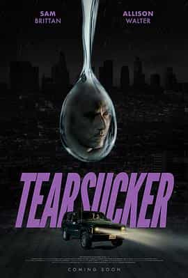 电影《催泪剂  Tearsucker》（2023美国）--高清4K/1080P迅雷BT资源下载