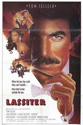 电影《御准神偷  Lassiter》（1984美国）--高清4K/1080P迅雷BT资源下载