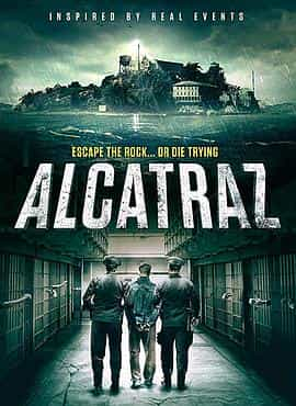 电影《阿尔卡特拉斯岛  Alcatraz》（2018英国）--高清4K/1080P迅雷BT资源下载