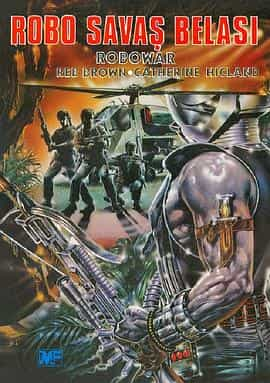 电影《越战黑金刚  Robowar - Robot da guerra》（1988意大利）--高清4K/1080P迅雷BT资源下载